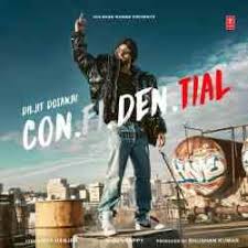 Download Confidential 2018 Songs Starring Diljit Dosanjh Music By Diljit Dosanjh Snappy Punjabi New Songs Confi Mp3 Song Download Diljit Dosanjh Mp3 Song