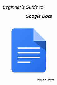 Näytä lisää sivusta google workspace facebookissa. Beginner S Guide To Google Docs Google Workspace Apps English Edition Ebook Roberts Barrie Amazon De Kindle Shop