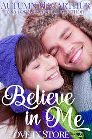 Believe In Me: Sweet and clean opposites-attract Christian romance in  London at Christmas (Love In Store Book 2) See more