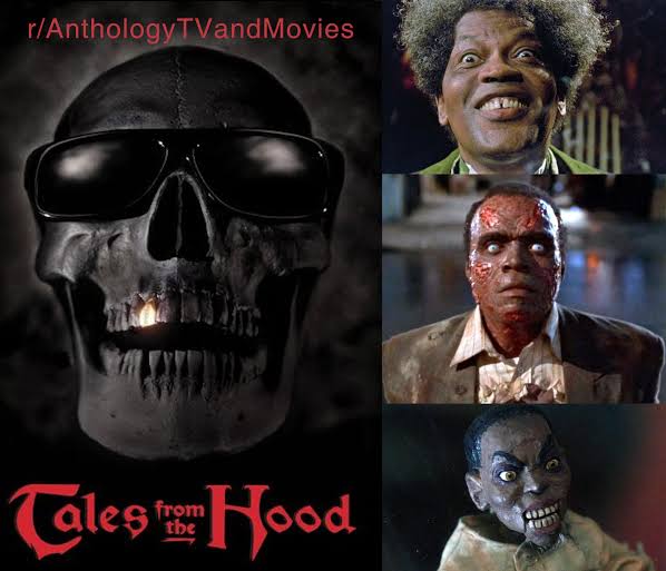 Tales from the Hood (1995) - Four urban-themed horror stories highlighting  issues in the African-American community - police corruption, domestic  abuse, racism, and gang violence - told through a frame story of