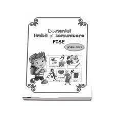 Copiii de la grupa mare pregătitoare (grădiniţa nr. Fise De Lucru Pentru Gradinita Domeniul Limba Si Comunicare Grupa Mare Fise2017 8 50 Lei Librariaonline Ro