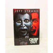 Jeff Strand CREEP OUT Signed Ltd Ed HCDJ Thunderstorm Books OOP Publisher  Copy Horror Fiction Books