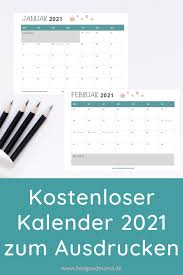 Vergrößern kalender für 2021 personalisieren und ausdrucken. Kalender 2021 Zum Ausdrucken Kostenlos Feelgoodmama Kostenlose Kalender Kalender Zum Ausdrucken Kalender