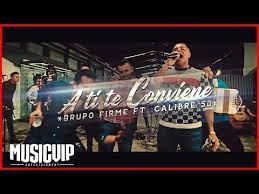 Grupo Firme Calibre 50 A Ti Te Conviene Youtube Music Videos Broadway Shows Movie Posters