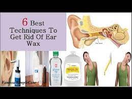How To Get Rid Of Ear Wax 6 Best Ways To Remove Ear Wax Naturally Ear Cleaning Wax Clean Ear Wax Out Ear Wax