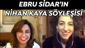 Ebru Sidar'ın Nihan Kaya Söyleşisi
