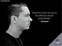 Looking for the best eminem quotes? Eminem Quotes Life Quotes Image Inspirational Quotes For Student Best Ever Love Quotes Motivational Quotes For Work