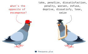 Https Thesaurus Plus Img Antonyms 129 Recompense Png Synonyms And Antonyms Antonyms Opposite Words