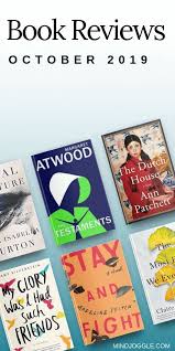 Book Reviews In October 2019 Including The Testaments The Dutch House The Most Fun We Ever Had Stay And Fight My G Book Blogger Books Book Recommendations