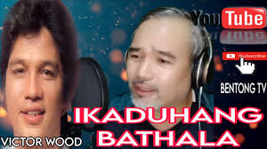 IKADUHANG BATHALA by Victor Wood ( Bentong Cover)
