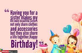 Today, i'm returning the favor. 149 Happy Birthday Wishes For Elder Sister Image Quotes Wisheshippo