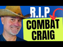 RIP Combat Craig