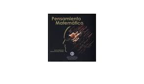 Este recurso educativo lo vamos a. Amazon Com Pensamiento Matematico 9789587251135 Mario Perez Ruiz Adelina Ocana Gomez Books