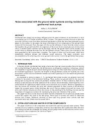 Well pumps are not silent but when they make more noise than usual it's a signal a well pump repair is in your future. Pdf Noise Associated With The Ground Water Systems Serving Residential Geothermal Heat Pumps Jeff Fullerton Academia Edu