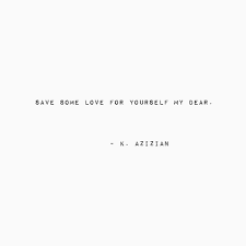 Filled with encouraging and romantic love quotes from people throughout history like. Always Kianaazizian Kianaazizian Kazizian Poems Poem Words Word Quotes Quote Selflove Selflovequo Words Quotes Inspirational Words Pretty Words