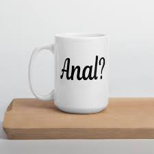 Anal Sex Joke Ceramic Mug. NSFW Butt Stuff Adult Sexual Humor Coffee Mug. -  Etsy
