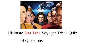 In gene roddenberry's original treatment for star trek, what was the name of the starship? Ultimate Star Trek Voyager Trivia Quiz Nsf Music Magazine