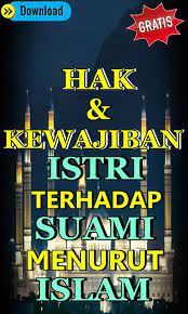 Walaubagaimanapun, isteri boleh membantu dimana yang sesuai. Hak Dan Kewajiban Istri Terhadap Suami Dalam Islam For Android Apk Download