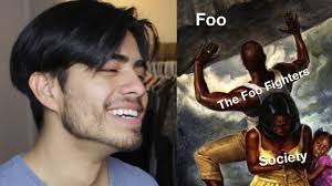 The foo fighters have had a fantastic year so far but nothing good lasts forever. The Foo Fighters Fighting Foo Meme Youtube