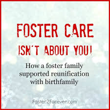 Foster Care Isn T About You Birthfamily Reunion Foster Care Foster Parenting The Fosters