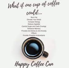 Lifechanging Changewhatsinyourcup Onecupaday Coffee Happy Coffee How To Increase Energy Happy Co