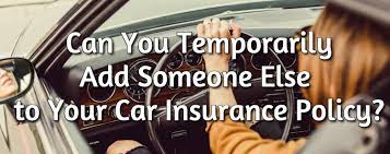 To find out if someone has taken out an insurance policy on you, go through your personal documents for life insurance coverage or contact your state insurance department. Can You Temporarily Add Someone Else To Your Car Insurance Policy