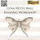 Luna Moth Wall Hanging Workshop event in Staten Island, NY