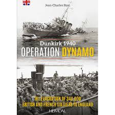 Four years before the allied landing in normandy, the french coast was th. Operation Dynamo Dunkerque 1940