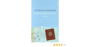 Cerca nel più grande indice di testi integrali mai esistito. Amazon Com Gebroken Wit Dutch Edition 9789044640182 Roemer Astrid H Books
