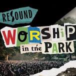 Resound Worship Band: Youth Worship in the Park