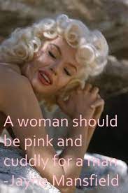 Reading 16 jayne mansfield famous quotes. Jayne Mansfield Quote Jayne Mansfield Mansfield Janes Mansfield