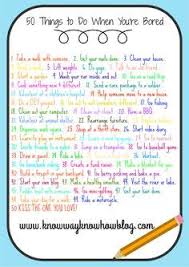 When my kids start to go stir crazy at home and complain about being bored, i go crazy too. 13 Things To Do When Your Bored Ideas Things To Do Things To Do When Bored What To Do When Bored