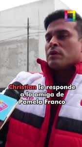 Christian Domínguez le responde a la amiga de Pamela Franco  #ChristianDomínguez #amoryfuego #PamelaFranco #KarlaTarazona