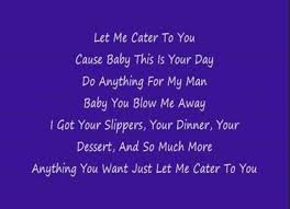Let Me Cater To You Let Me Be Your Everything Cater To My Man Love Respect Destiny S Child Destinys Child Lyrics Yours Lyrics