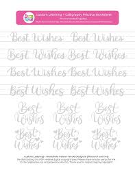 Download $pdf$] lettering and modern calligraphy: Best Wishes Brush Calligraphy Practice Sheets Hand Lettering Hand Lettering Practice Sheets Hand Lettering Practice
