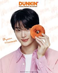ByeonWooSeok has been officially introduced as the newest ambassador for  Dunkin' Philippines.