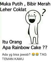 Vitamin b6 dan vitamin b12. Muka Putih Bibir Merah Leher Coklat Itu Orang Apa Rainbow Cake Ada Yg Bisa Jawab Tag Teman Kamu Cake Meme On Me Me