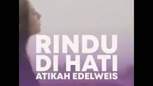 Atikah edelwis mendung tak berarti hujan. Download Lagu Rindu Di Hati Atikah Edelweis Mp3 Video Gratis
