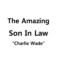 Itulah pembahasan mengenai download novel charlie wade bahasa indonesia pdf berikut link nya, semoga infromasi ini dapat bermanfaat untuk kalian semua. The Amazing Son In Law Charlie Wade Novel Pdfcoffee Com