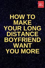 How To Make Your Long Distance Boyfriend Want You More This Or That Questions Funny Questions Make Him Miss You