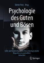 Psychologie des Guten und Bösen: Licht- und Schattenfiguren der  Menschheitsgeschichte