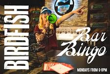 Birdfish Bar Bingo — BIRDFISH