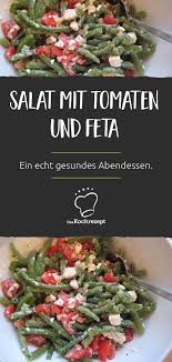 Bohnensalat Mit Tomaten Und Feta Rezept Bohnensalat Kichererbsensalat Rezepte Gesundes Abendessen