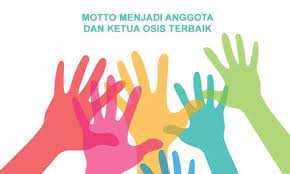 Slogan Atau Motto Menjadi Anggota Dan Ketua Osis Terbaik Penulis Cilik Tulisan Penuaan Membaca