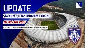 Aura stadium sultan ibrahim larkin. Sultan Ibrahim Stadium Ticket Price