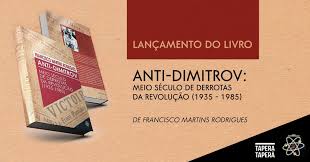 More images for jones manoel livro » Lancamento Do Anti Dimitrov De Francisco Martins Rodrigues Tapera Tapera