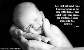 I Have Carved You In The Palm Of My Hand See I Will Not Forget You I Have Carved You On The Palm Of My Hand I Have Called You By Your Name You Are Cute Baby Pictures Baby Photos Cute