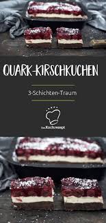 Ihr mögt aber auch streusel und ganz besonders käsekuchen. Blechkuchen Mit Quark Und Kirschen Daskochrezept De Kochrezepte Saisonales Themen Ideen Rezept Blechkuchen Mit Quark Blechkuchen Blechkuchen Rezepte