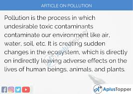 Examples of other impacts include submergence of corals, coral bleaching due to increasing levels besides water availability, access to uncontaminated water is also becoming an important issue. Article On Pollution 500 200 Words For Kids Children And Students In English A Plus Topper