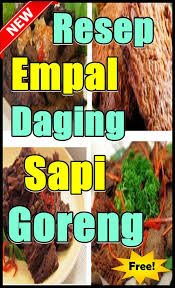 Cara memasak daging yang pas perlu juga diketahui lho, agar hasilnya empuk, pas dan tetap enak. Resep Empal Daging Sapi Goreng Enak For Android Apk Download